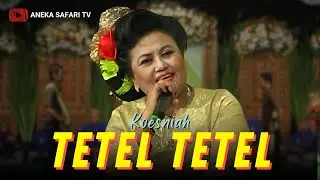 Tetel Tetel - Koesniah (Official Music Video ANEKA SAFARI TV)