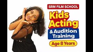 SRM Film School &ndash; Kids Acting & Audition Training Acting Classes Mumbai Thane