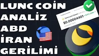 LUNC COİN ANALİZ SON DURUM - G&Uuml;MR&Uuml;K TARİFESİ -- ABD A&Ccedil;IKLAMA Kripto #lunc #lunch #luna #dokwon #ustc