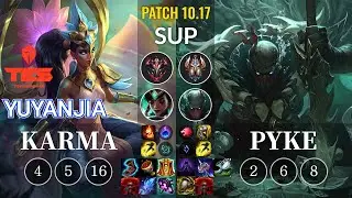 TES yuyanjia Karma vs Pyke Sup - KR Patch 10.17