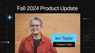 What’s new from Plaid | Fall 2024 Product Update