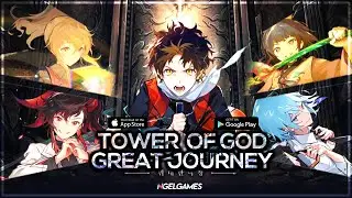 Tower of God: Great Journey - Global Release Showcase- Gacha / Rates / Systems / Gameplay