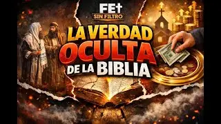 SIN FILTRO #8 l LA VERDAD OCULTA DE LA BIBLIA.