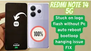 Redmi Note 14 5G Stuck on Logo Fix Without PC | 100% Working Solution 2025