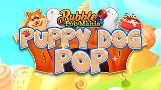Puppy Dog Pop - Bubble Shoot Mania Gameplay