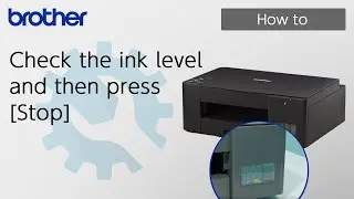 Check the ink level and then press [Stop] [Brother Global Support]