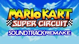 Title Screen (Night) - Mario Kart: Super Circuit Soundtrack Remake