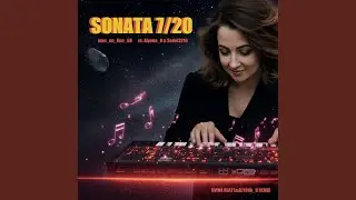 Sonata 7/20 (Dvina BEATS & Alyona_D Remix)