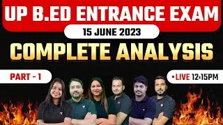UP B.ED EXAM ANALYSIS 2023 | PAPER - 1 | UP BED 2023 PAPER ANALYSIS | UP B.ED QUESTION PAPER