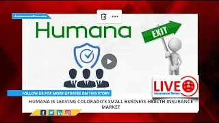 Humana is Exiting Colorado's Small Business Health Insurance Market - What Does This Mean For You?
