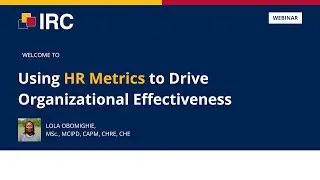 QIRC Webinar | Using HR Metrics to Drive Organizational Effectiveness