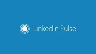 Что такое LinkedIn Pulse / Articles, почему это важно для вашего бизнеса и как это можно использовать?