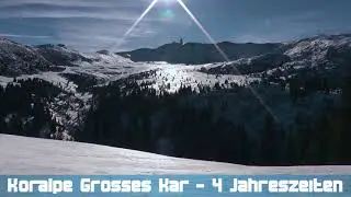 Koralpe Grosses Kar in 4 Jahreszeiten | Fr&uuml;hling | Sommer | Herbst |Winter