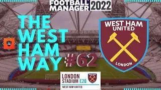 FM22 | WEST HAM UNITED | EPISODE SIXTY TWO | FOREST & BAYERN! | FOOTBALL MANAGER 2022