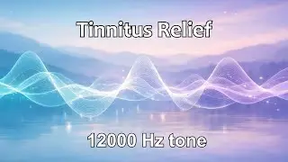 Tinnitus 12000Hz  Tone  High Frequency Masking Sound