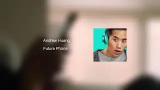 Future Phone - Andrew Huang | Samsung Note 9 Ringtone
