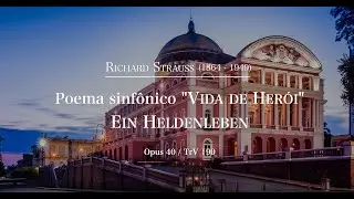 Richard Strauss . Ein Heldenleben,   Opus 40 / TrV 190