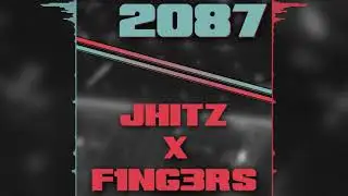 2087 - JHITZ & F1NG3RS