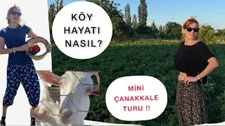 VLOG !! KÖY HAYATI NASIL ? Mini Çanakkale turu !! #vlog #tatil #merveakaydın