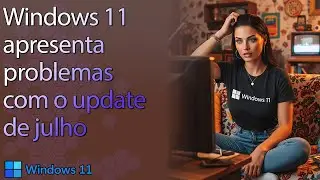 Bugs that came with Windows 11 JULY Cumulative Update - KB5062553
