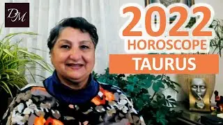 Taurus 2022 Annual Horoscope Predictions