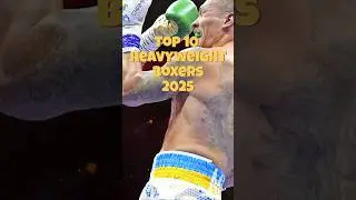 Top 10 Heavyweight Boxers Ranked For 2025!