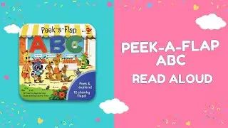 Peek-A-Flap ABC Read Aloud | Fun Alphabet Learning for Toddlers