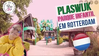 Plaswijk Park Rotterdam- Parque infantil em Rotterdam na Holanda/ BRUNNACOM2NS