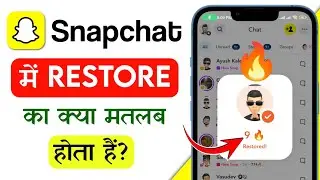 Snapchat par restore ka matlab kya hota hai | snapchat me streak restore ka matlab kya hota hain