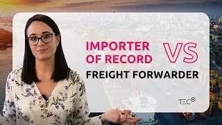Why a Freight Forwarder Isn&rsquo;t Your Importer of Record | TecEx