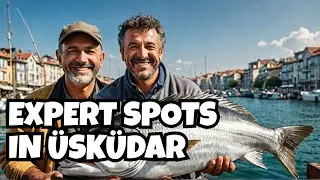 Top Fishing Expert Reveals Best Üsküdar Fishing Spots
