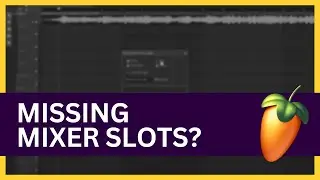 FL Studio: Mixer Slots Missing? Here's How To Fix It!