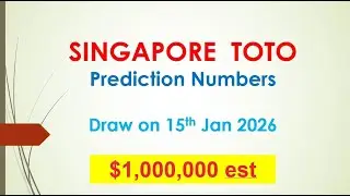 Singapore Toto Prediction Numbers Draw on  15th Jan 2026