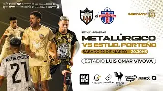 DEPORTIVO METALÚRGICO vs ESTUDIANTIL PORTEÑO | FUTSAL EN VIVO - 20:30HS