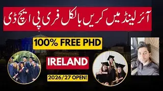 PhD in Ireland 2025 | Fully Funded Scholarships & Admission Process | Study in Ireland Free