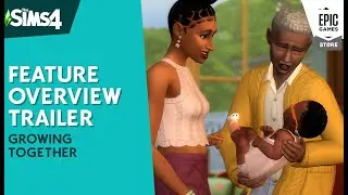 The Sims 4 Growing Together: Official Gameplay Trailer