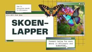 Learn the Afrikaans pronunciation of 