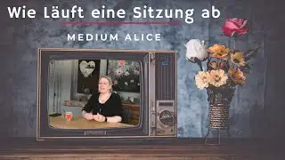 Sitzung Medium Alice