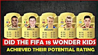 Did The FIFA 18 Wonder Kids and Future Stars reached their potential?