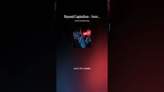 Beyond Capitalism - Instrumental #AI​ #Song​ by #Suno​ #music​ #newmusic​