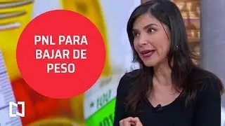 C&oacute;mo bajar de peso con programaci&oacute;n neuroling&uuml;&iacute;stica - Por Las Ma&ntilde;anas