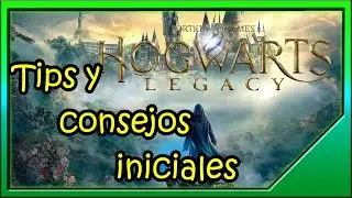 👌  HOGWARTS LEGACY | 5 Tips y Consejos iniciales | COMO INICIAR 👌