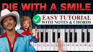 Die With A Smile - Easy Piano Tutorial With Notes & Chords | HINDI LESSON | Bruno Mars Lady Gaga