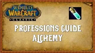 Classic WoW  Profession Guide - Alchemy