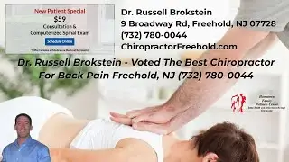 Chiropractor Near Me For Back Pain Dr Russell Brokstein Freehold NJ Voted Best Chiropractor Freehold