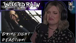 INFECTED RAIN - Dying Light | REACTION