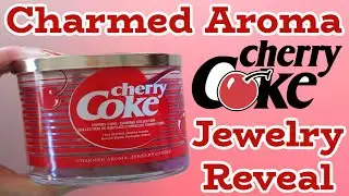 Cherry Coke Jewelry Candle - Charmed Aroma Reveal!