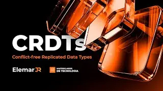 Primeiros Minutos Abertos | MASTERCLASS - CRDTs (Conflict-free Replicated Data Types) #CRDT #CRDTs