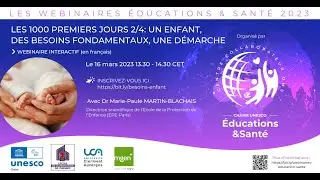 Les 1000 premiers jours : un enfant, des besoins fondamentaux, une démarche - Dr Martin Blachais