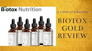 Biotox Gold Complete Review [A COMPLETE REVIEW] - Updated 2020 Weight Loss Supplement.